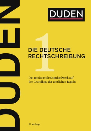 Duden Die deutsche Rechtschreibung Das umfassende