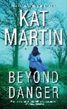 Kat Martin - Beyond Danger