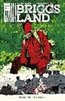 Mack Chater, Lee Loughridge, Brian Wood - Briggs Land Volume 2: Lone Wolves