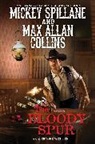 Max Allan Collins, Mickey Spillane, Mickey Collins Spillane, Mickey/ Collins Spillane - Bloody Spur