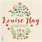 Louise Hay, Louise L. Hay, Rahel Comtesse - Das große Hörbuch für Körper und Seele, 4 Audio-CD (Hörbuch)