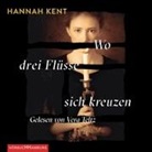 Hannah Kent, Vera Teltz - Wo drei Flüsse sich kreuzen, 6 Audio-CD (Audio book)