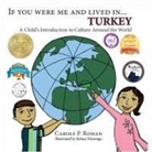 Carole P. Roman - If You Were Me and Lived in... Turkey