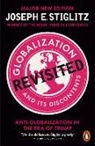 Joseph Stiglitz - Globaliztaion and its Discontents Revisited