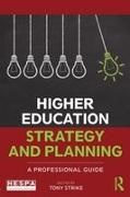 Tony Strike, Tony (EDT) Strike, Tony (University of Sheffield Strike, Tony (University of Sheffield Uk) Strike, Tony Strike, … - Higher Education Strategy and Planning A Professional Guide