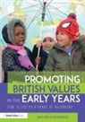Julia Gouldsboro, Julia (Early Years Consultant Gouldsboro, Julia (Early Years Consultant UK) Gouldsboro, Julia Maria Gouldsboro, Julia Maria (Early Years Consultant Gouldsboro - Promoting British Values in the Early Years