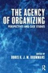 Boris Brummans, Boris H. J. M. Brummans, Boris H. J. M. Brummans - Agency of Organizing