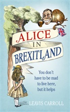 Leavis Carroll, Lucien Young, Lucien Young - Alice in Brexitland