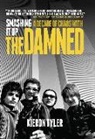 The Damned, Kieron Tyler - Smashing It Up: A Decade of Chaos With the Damned