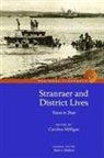 Mark A Mulhern, Caroline Milligan, Mark A. Mulhern - Stranraer and District Lives: Voices in Trust