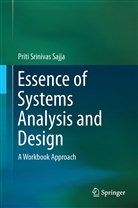 Priti Srinivas Sajja - Essence of Systems Analysis and Design