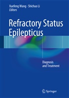 Li, Li, Shichuo Li, Xuefen Wang, Xuefeng Wang - Refractory Status Epilepticus