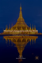Prabi De, Prabir De, Raychaudhuri, Raychaudhuri, Ajitava Raychaudhuri - Myanmar's Integration with the World