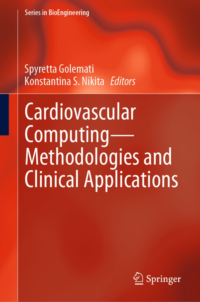 Spyrett Golemati, Spyretta Golemati, Konstantina S. Nikita,  S Nikita,  S Nikita - Cardiovascular Computing-Methodologies and Clinical Applications