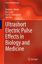 Stephe Beebe, Stephen Beebe, Stephen J Beebe, Stephen J. Beebe, Rav Joshi, Ravi Joshi... - Ultrashort Electric Pulse Effects in Biology and Medicine