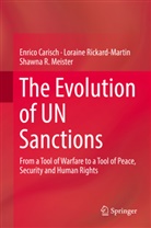 Enric Carisch, Enrico Carisch, S Meister, Shawna R. Meister, Lorain Rickard-Martin, Loraine Rickard-Martin - The Evolution of UN Sanctions