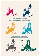 Boyka M Stefanova, Boyka M. Stefanova - The European Union and Europe's New Regionalism