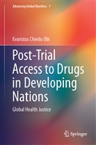 Evaristus Chiedu Obi, Evaristus Chiedu Obi - Post-Trial Access to Drugs in Developing Nations