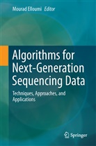 Moura Elloumi, Mourad Elloumi - Algorithms for Next-Generation Sequencing Data