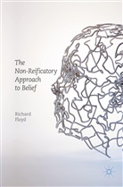 Richard Floyd - The Non-Reificatory Approach to Belief