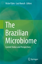 Victo Pylro, Victor Pylro, Roesch, Roesch, Luiz Roesch - The Brazilian Microbiome