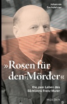 Johannes Sachslehner - Rosen für den Mörder