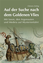 Clemens Zerling - Auf der Suche nach dem goldenen Vlies