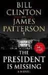 Bil Clinton, Bill Clinton, President Bill Clinton, James Patterson - The President is Missing