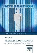 Andreas Funke - Integratives Verwaltungsrecht? Analyse und Kritik des Bayerischen Integrationsgesetzes