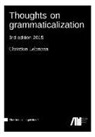 Christian Lehmann - Thoughts on grammaticalization