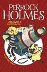 Isaac Palmiola - Perrock Holmes 4. Tortazos y cañonazos