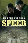 Martin Kitchen - Speer : el arquitecto de Hitler