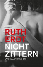 Ruth Erdt, Ruth Erdt, Ruth Erdt - Ruth Erdt - Nicht zittern