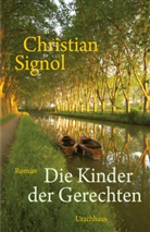 Christian Signol, Corinna Tramm - Die Kinder der Gerechten