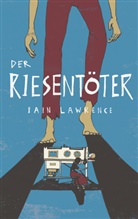 Iain Lawrence, Ian Lawrence, Daniel Seex, Alexandra Ernst - Der Riesentöter