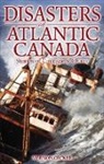 Vernon Oickle, Vernon Oickle - Disasters of Atlantic Canada