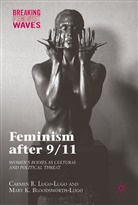 Mary K Bloodsworth-Lugo, Mary K. Bloodsworth-Lugo, Carmen Lugo-Lugo, Carmen R Lugo-Lugo, Carmen R. Lugo-Lugo, Carmen Rosally Lugo-Lugo - Feminism after 9/11