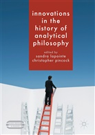 Sandr Lapointe, Sandra Lapointe, Pincock, Pincock, Christopher Pincock - Innovations in the History of Analytical Philosophy