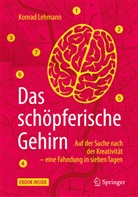 Konrad Lehmann - Das schöpferische Gehirn