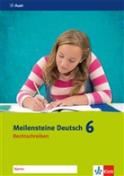 Katharina (Dr.) Nimz, Thomas Heinrichs - Meilensteine Deutsch: Meilensteine Deutsch 6. Rechtschreiben - Ausgabe ab 2016