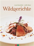 Judith Meyer, Lucas Rosenblatt - Wildgerichte