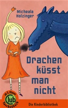 Michaela Holzinger, Monika Maslowska, Monika Maslowska - Drachen küsst man nicht