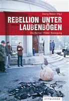 Fr Gundbacher, Samuel Mumenthaler, Fred Zaugg, Georg Weber - Rebellion unter Laubenbögen