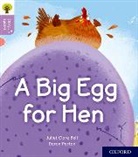 Juliet Clare Bell, Daron Parton - Oxford Reading Tree Story Sparks: Oxford Level 1+: A Big Egg for Hen