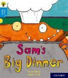Teresa Heapy, Heapy Teresa, Sarah Horne - Oxford Reading Tree Story Sparks: Oxford Level 3: Sam''s Big Dinner