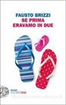 Enrico Brizzi - Se prima eravamo in due