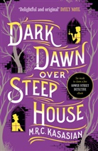 M R C Kasasian, M.R.C. Kasasian - Dark Dawn Over Steep House