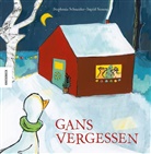Stephanie Schneider, Ingrid Sissung, Ingrid Sissung-Weber - Gans vergessen
