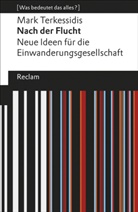 Mark Terkessidis - Nach der Flucht