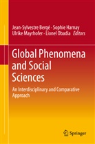 Jean-Sylvestre Berge, Jean-Sylvestre Bergé, Sophi Harnay, Sophie Harnay, Ulrike Mayrhofer, Ulrike Mayrhofer et al... - Global Phenomena and Social Sciences